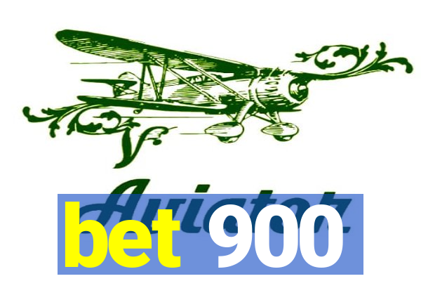 bet 900